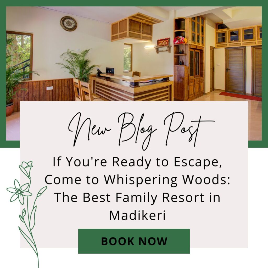Best Family Resort in Madikeri